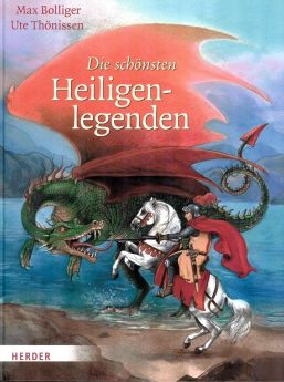 Die schönsten Heiligenlegenden