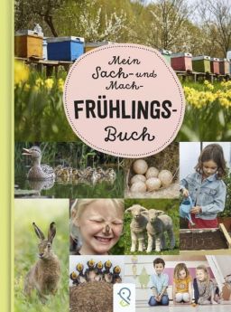 Mein Sach- und Mach-Frühlingsbuch