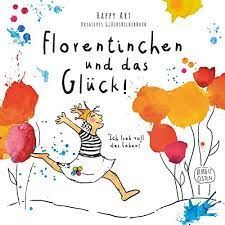 Florentinchen und das Glück