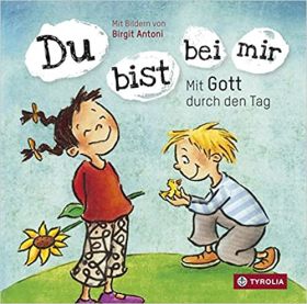 Du bist bei mir - mit Gott durch den Tag