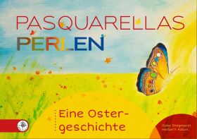 Pasquarellas Perlen - Eine Ostergeschichte