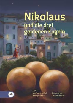 Nikolaus und die drei goldenen Kugeln