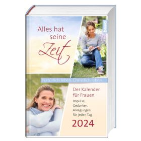 Alles hat seine Zeit - Frauenkalender 2024