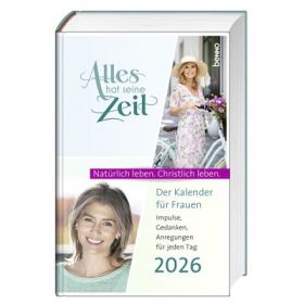 Alles hat seine Zeit - Frauenkalender 2026