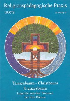 Tannenbaum - Christbaum - Kreuzesbaum (3/1997)