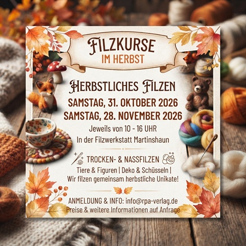 Filzkurse im Herbst am 31. Oktober und 28. November 2026 in der Filzwerkstatt Martinshaun