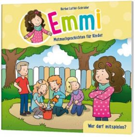 Emmi - Mutmachgeschichten für Kinder